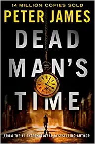Dead Man's Time: A Gripping British Crime Thriller (Roy Grace Book 9) 