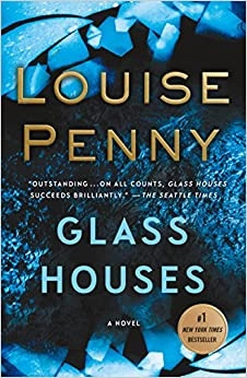 Glass Houses: A Novel (Chief Inspector Gamache Novel Book 13) 