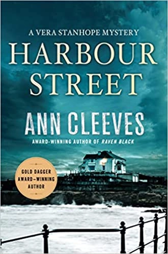 Harbour Street: A Vera Stanhope Mystery 