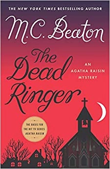 The Dead Ringer: An Agatha Raisin Mystery (Agatha Raisin Mysteries Book 29) by M. C. Beaton 