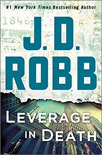 Leverage in Death: An Eve Dallas Novel 