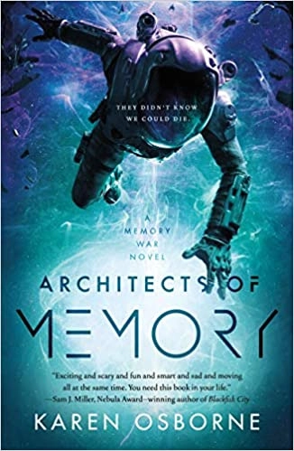Architects of Memory (The Memory War Book 1) by Karen Osborne 