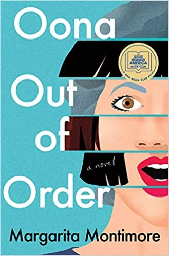 Oona Out of Order: A Novel by Margarita Montimore 
