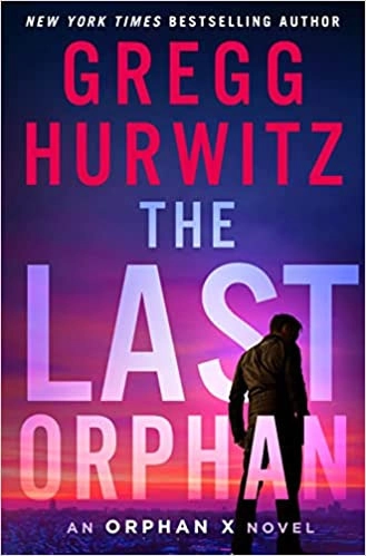 The Last Orphan: An Orphan X Novel 