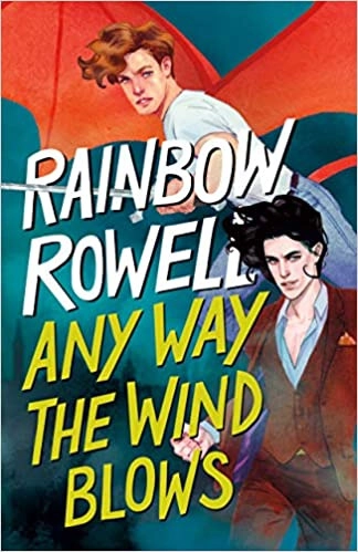 Any Way the Wind Blows (Simon Snow Trilogy Book 3) 