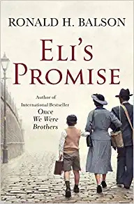 Eli's Promise: A Novel by Ronald H. Balson 