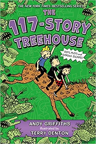 The 117-Story Treehouse: Dots, Plots & Daring Escapes! (The Treehouse Books Book 9) by Andy Griffiths 
