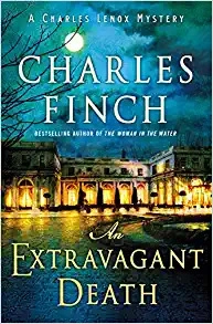 An Extravagant Death: A Charles Lenox Mystery (Charles Lenox Mysteries Book 14) by Charles Finch 