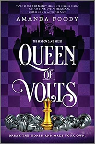 Queen of Volts: The Shadow Game Series, Book 3 by Amanda Foody 
