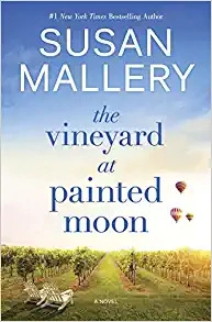 The Vineyard at Painted Moon by Susan Mallery 