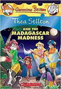 Thea Stilton and the Madagascar Madness (Thea Stilton #24): A Geronimo Stilton Adventure 