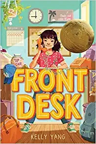 Front Desk (Scholastic Gold) by Kelly Yang 