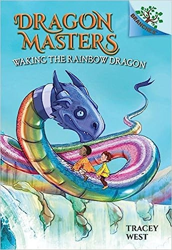 Waking the Rainbow Dragon: A Branches Book (Dragon Masters #10) 