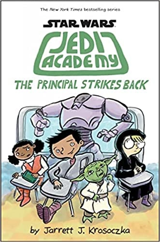 The Principal Strikes Back (Star Wars: Jedi Academy #6) 