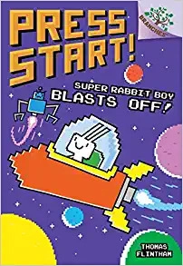 Super Rabbit Boy Blasts Off!: A Branches Book (Press Start! #5) 