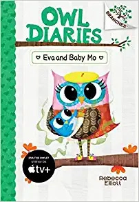 Eva and Baby Mo: A Branches Book (Owl Diaries #10) 