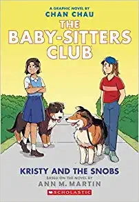 Kristy and the Snobs: A Graphic Novel (The Baby-sitters Club #10) (The Baby-Sitters Club Graphix) 