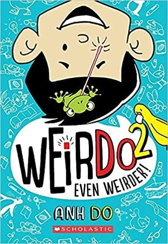Even Weirder! (WeirDo #2) by Anh Do 