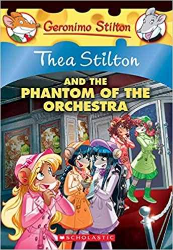 The Phantom of the Orchestra (Thea Stilton #29) 