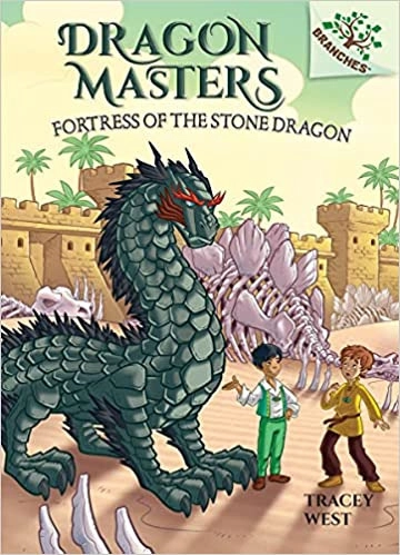 Fortress of the Stone Dragon: A Branches Book (Dragon Masters #17) 