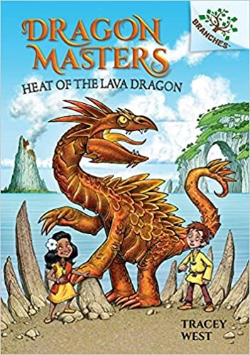 Heat of the Lava Dragon: A Branches Book (Dragon Masters #18) 