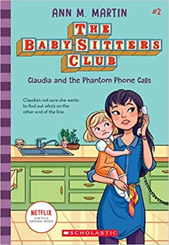 Claudia and the Phantom Phone Calls (The Baby-Sitters Club #2): Classic Edition (Baby-sitters Club (1986-1999)) 