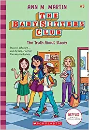 The Truth About Stacey (The Baby-Sitters Club #3): Classic Edition (Baby-sitters Club (1986-1999)) 