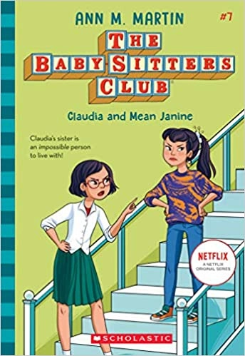 Claudia and Mean Janine (The Baby-Sitters Club #7): Classic Edition (Baby-sitters Club (1986-1999)) 