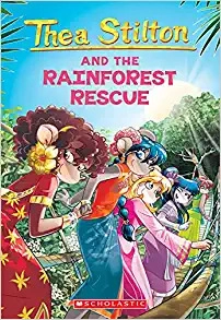 The Rainforest Rescue (Thea Stilton #32) 