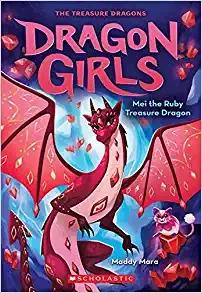 Mei the Ruby Treasure Dragon (Dragon Girls #4) 