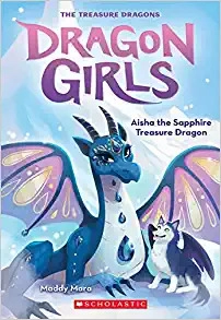 Aisha the Sapphire Treasure Dragon (Dragon Girls #5) 