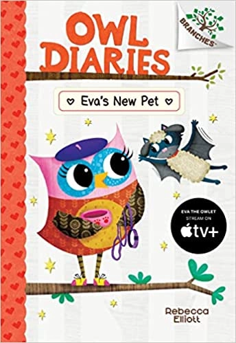 Eva's New Pet: A Branches Book (Owl Diaries #15) 