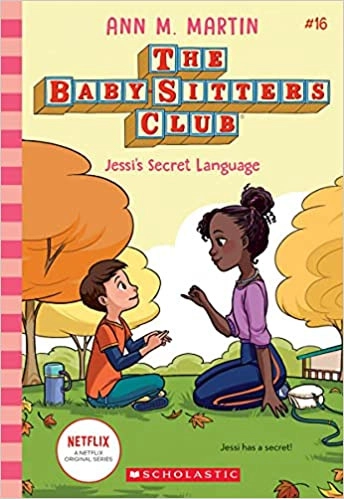 Jessi's Secret Language (The Baby-Sitters Club #16): Classic Edition (Baby-sitters Club (1986-1999)) 