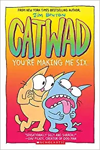 You're Making Me Six: A Graphic Novel (Catwad #6) 