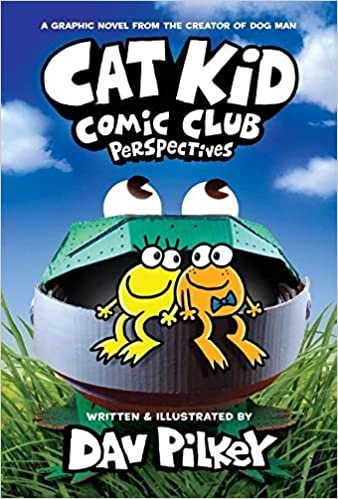 Cat Kid Comic Club: Perspectives: A Graphic Novel (Cat Kid Comic Club #2): From the Creator of Dog Man 