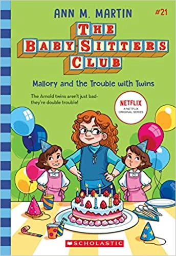 Mallory and the Trouble With Twins (The Baby-Sitters Club #21) (Baby-sitters Club (1986-1999)) 