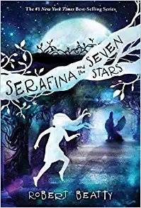 Serafina and the Seven Stars (Serafina, 4) 
