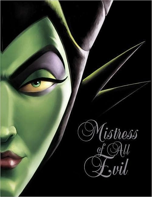 Mistress of All Evil: A Tale of the Dark Fairy (Villains Book 4) 
