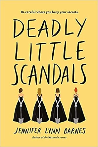Deadly Little Scandals (Debutantes (2)) by Jennifer Lynn Barnes 