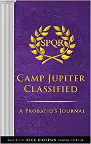 The Trials of Apollo: Camp Jupiter Classified: A Probatio's Journal 