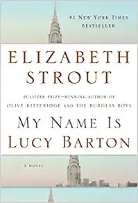 My Name Is Lucy Barton: A Novel 