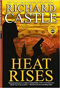 Heat Rises: Nikki Heat Book 3 