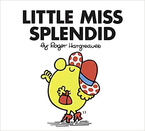 Little Miss Splendid (Mr. Men and Little Miss) 