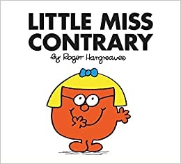 Little Miss Contrary (Mr. Men and Little Miss) 