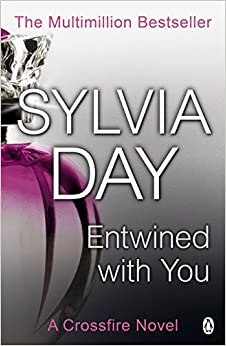 Entwined with You (Crossfire, Book 3) 