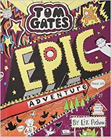 Tom Gates 13: Epic Adventure (kind of) 
