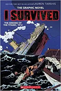 I Survived the Sinking of the Titanic, 1912 (I Survived #1) 