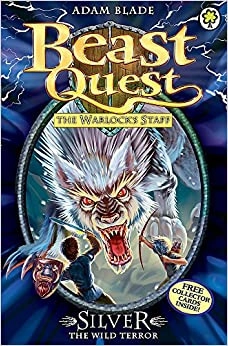 Silver the Wild Terror: Series 9 Book 4 (Beast Quest 52) 