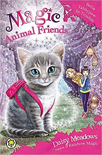 Bella Tabbypaw in Trouble (Magic Animal Friends #4) 