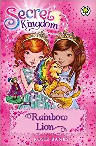 Rainbow Lion: Book 22 (Secret Kingdom) 